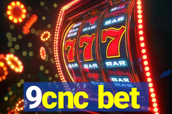 9cnc bet